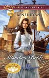 Mistaken Bride by Renee Ryan Mistaken Bride by Renee Ryan