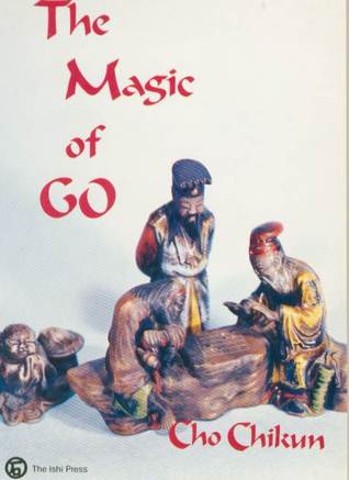 The Magic of Go by Cho Chikun The Magic of Go by Cho Chikun