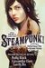 Steampunk! An Anthology of Fantastically Rich and Strange Stories (Paperback)