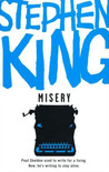 Misery by Stephen King Misery by Stephen King