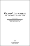 Grand Unification and the New Look of the Atom