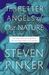 The Better Angels of Our Nature: Why Violence Has Declined (Paperback)