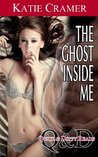 The Ghost Inside Me