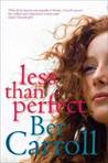 Less Than Perfect