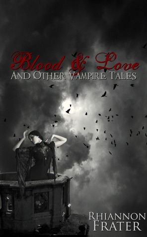 Blood & Love and Other Vampire Tales