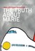 The Truth About M...