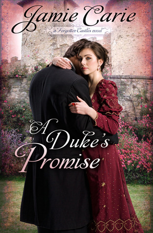 A Duke's Promise: A Forgotten Castles Novel