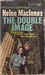 The Double Image by Helen MacInnes The Double Image by Helen MacInnes