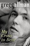 My Cross to Bear by Gregg Allman