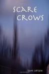 Scarecrows by Tom Upton