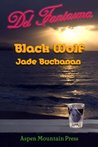 Del Fantasma: Black Wolf Del Fantasma: Black Wolf