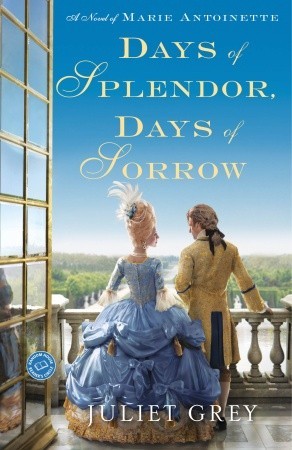 Days of Splendor, Days of Sorrow by Juliet Grey Days of Splendor, Days of Sorrow by Juliet Grey
