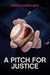 A Pitch for Justice