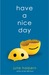 Have a Nice Day (Anna Bloom...