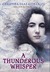 A Thunderous Whisper (Hardcover)