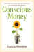 Conscious Money: Living, Cr...