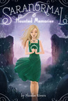 Haunted Memories (Saranormal, #2) Haunted Memories (Saranormal, #2)