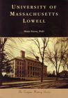 University of Massachusetts Lowell by Marie Frank