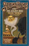 Sherlock Holmes & the Golden Bird