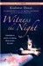 Witness the Night
