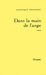 Dans la main de l'ange: roman