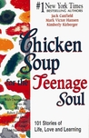 Chicken Soup for the Teenage Soul Chicken Soup for the Teenage Soul