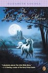 The Little White Horse by Elizabeth Goudge The Little White Horse by Elizabeth Goudge