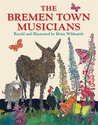 The Bremen Town Musicians by Brian Wildsmith The Bremen Town Musicians by Brian Wildsmith