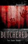 Butchered