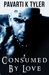 Consumed By Love