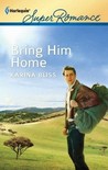 Bring Him Home by Karina Bliss