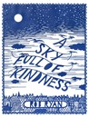 A Sky Full of Kindness A Sky Full of Kindness