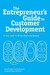The Entrepreneur's Guide to Customer Development (Kindle Edition)