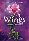 Wings by Aprilynne Pike Wings by Aprilynne Pike