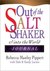 Out of the Saltshaker: Evangelism as a Way of Life