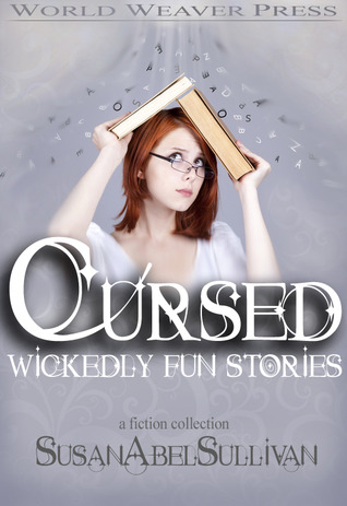 Cursed: Wickedly Fun Stories