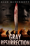 Gray Resurrection Gray Resurrection