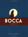 Bocca: Cookbook Bocca: Cookbook