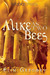 Alike As Two Bees by Elin Gregory Alike As Two Bees by Elin Gregory