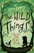 The Wild Things (Paperback)