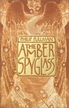 The Amber Spyglass (His Dark Materials, #3)