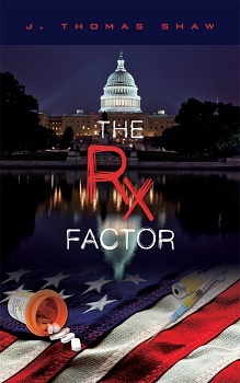 The RX Factor by J. Thomas Shaw The RX Factor by J. Thomas Shaw