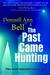 The Past Came Hunting