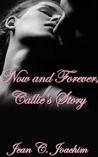 Callie's Story (Now and Forever, #1.5)
