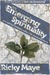 An Emerging Spirituality by Ricky Maye