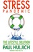 Stress Pandemic: The Lifestyle Solution: 9 Natural Steps to Survive, Master Stress and Live Well