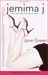 Jemima J: A Novel About Ugly Ducklings and Swans