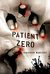 Patient Zero (Joe Ledger, #1)
