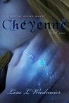 Cheyenne by Lisa L. Wiedmeier Cheyenne by Lisa L. Wiedmeier