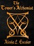 The Tower's Alchemist (The Gray Tower Trilogy, #1)